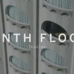 Tuesday February 28th! Radical Reels Presents: Ninth Floor