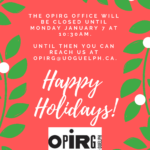 The OPIRG office is now closed for the Winter Break!