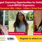 Get Engaged: Exploring Opportunities for Solidarity with Local BIPOC Organizers