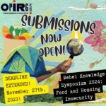 Call for Proposals – Rebel Knowledge 2024 – Food and Housing Insecurity – Deadline Nov. 27!